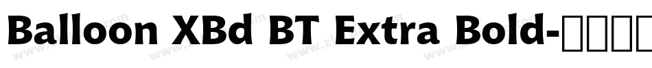 Balloon XBd BT Extra Bold字体转换